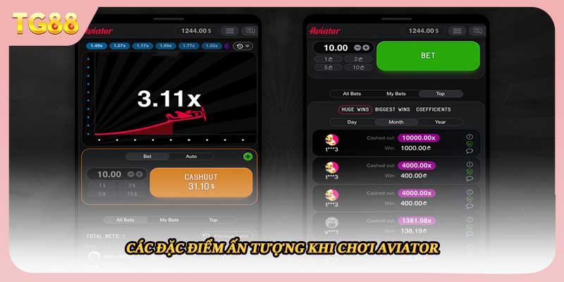 Các đặc điểm ấn tượng khi chơi Aviator