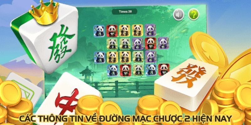 Các thông tin về Đường Mạc Chược 2 hiện nay