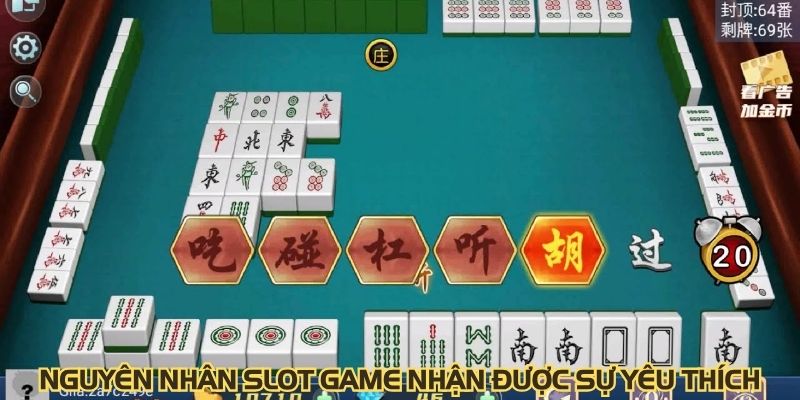 Nguyên nhân slot game nhận được sự yêu thích?